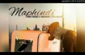 King Strouck, TradeMark, DJ Tpz X Ma Eve - Maphindi